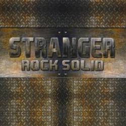 Stranger (USA) : Rock Solid